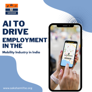 Human-Centred Artificial Intelligence Driving Employment through the Mobility Sector in India